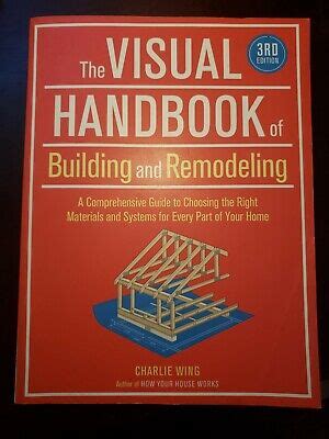 The Visual Handbook Of Building And Remodeling 3rd Edition By Wing