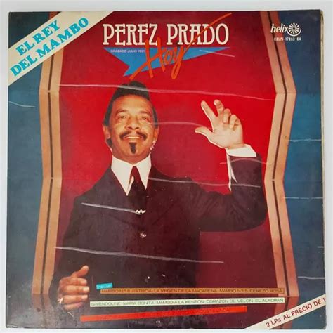 Perez Prado El Rey Del Mambo Perez Prado Hoy Lp Mercadolibre