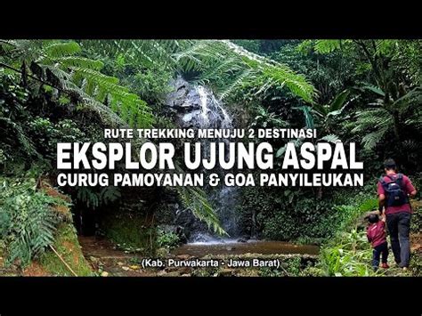 CURUG PAMOYANAN GOA JEPANG Ujung Aspal Pasir Muncang Wanayasa