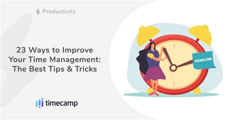 23 Ways To Improve Your Time Management—the Best Tips And Tricks Timecamp