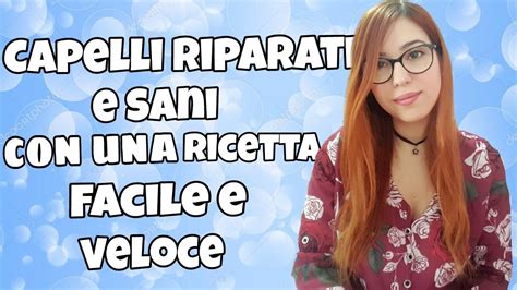 Come Riparare I Capelli Danneggiati Youtube