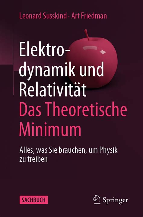 Elektrodynamik Und Relativit T Das Theoretische Minimum Von Leonard