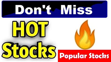 Hot Stocks 🔥 Popular Stocks List 🔥 Stock Market Stocks In Radar