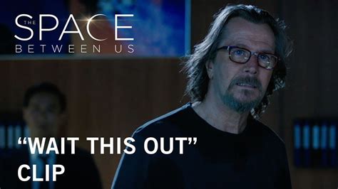 The Space Between Us Wait This Out Clip Own It Now On Digital Hd