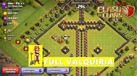 Ataque Full Valqu Ria Clash Of Clans Youtube