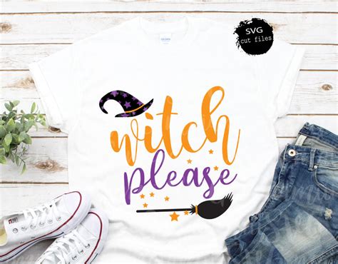 Witch Please Svg Halloween Shirt Svg Witch Broom Svg Witch Party Svg