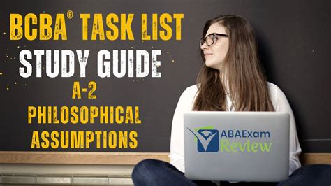 Philosophical Assumptions A Bcba Task List Study Guide