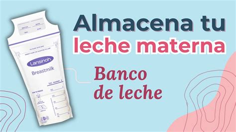 Como Almacenar Leche Materna Y Hacer Tu Banco De Leche Bolsas