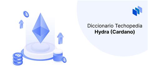 Qué es Hydra Conoce la actualización de Cardano