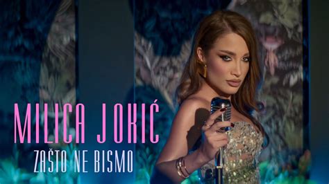 MILICA JOKIC ZASTO NE BISMO OFFICIAL VIDEO 2024 YouTube