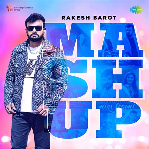 Rakesh Barot Mashup Album By Rakesh Barot Kajal Maheriya Kinjal