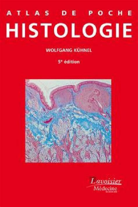 Atlas De Poche D Histologie Wolfgang K Hnel Broch Lavoisier