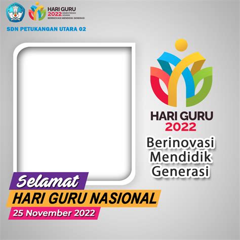 Twibbon Hari Guru Nasional Gratis Tinggal Pasang Sdn Petukangan