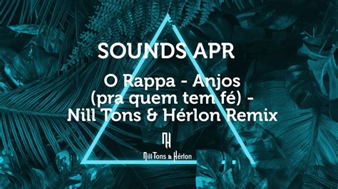 O Rappa Anjos pra quem tem fé Nill Tons Hérlon Remix Legendado