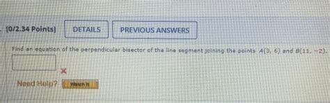 Solved Find an equation of the perpendicular bisector of the | Chegg.com