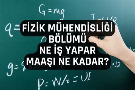 Fizik M Hendisli I B L M Ne Yapar Maa Lar Ne Kadar E Itim Pusulam