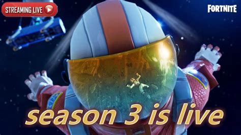 Fortnite Battle Royale Season 3 Live With New Gear And Updates Youtube