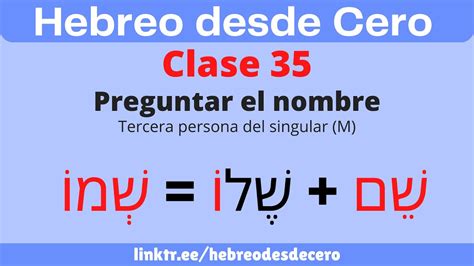 Curso De Hebreo Para Principiantes Clase Preguntar El Nombre