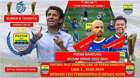 Luis Milla Persib Target Juara Prediksi Best Starting Line Up Persib