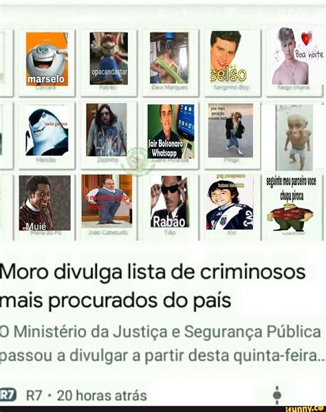 Moro Divulga Lista De Criminosos Mais Procurados Do Pais O Ministério