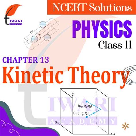 Ncert Solutions For Class 11 Physics Chapter 13 Kinetic Theory