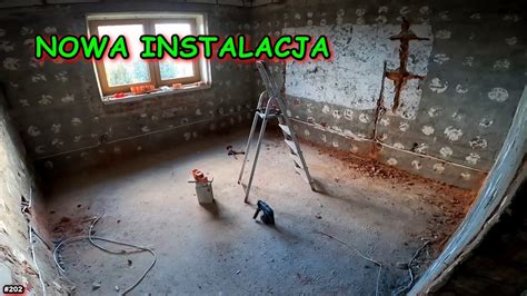 INSTALACJE W POKOJU REMONT STAREGO DOMU VLOG BUDOWA 202 YouTube