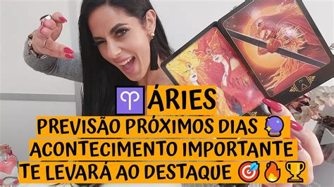 Áries ♈️ PrevisÃo PrÓximos Dias 🔮 Acontecimento Importante Te LevarÁ Ao Destaque 🎯🔥🏆 Youtube