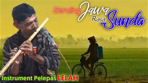 Instrument Jawa Rasa Sunda Suling Merdu Pelepas Lelah JAGO KLURUK