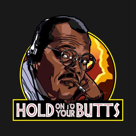 Hold On To Your Butts Jurassic Park T Shirt The Shirt List