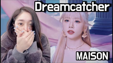 Reaction Dreamcatcher Maison Mv Youtube