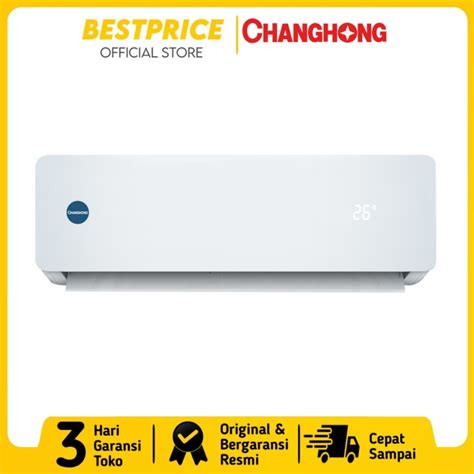 Promo Changhong Csc Nvb Ac Changhong Pk Split Pk Standard