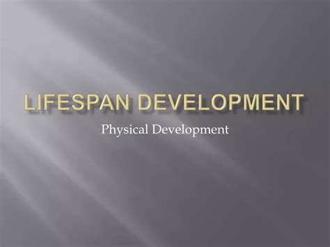 Ppt Lifespan Development Powerpoint Presentation Free Download Id