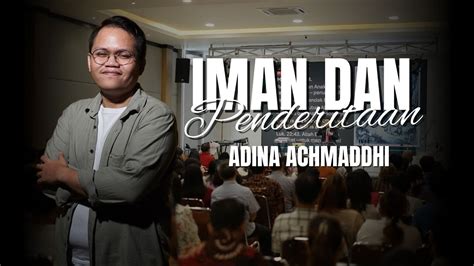 Ibadah Onsite 14 April 24 IMAN PENDERITAAN Adina Achmaddhi YouTube