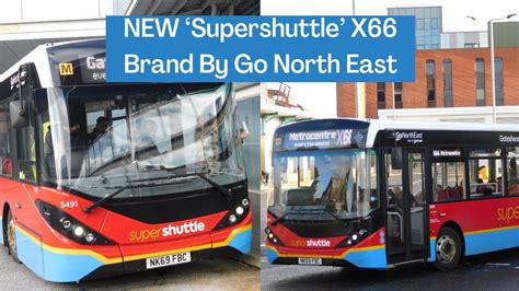 NEW Go North East Supershuttle X66 Buses Gateshead Metrocentre