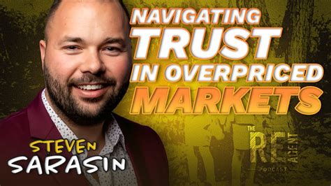 Building Seller Trust In Overpriced Markets Steven Sarasin Ep 139