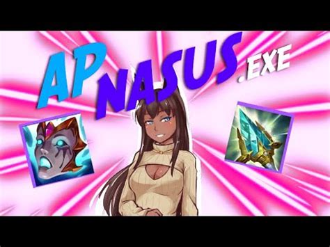 Ap Nasus Exe Youtube