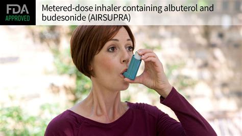 Fda Approves Novel Dual Rescue Inhaler For Asthma In Adults Medpage Today