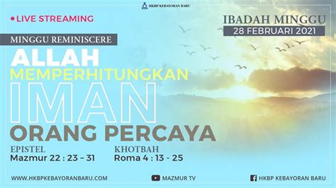 Ibadah Minggu 28 Februari 2021 10 00 Wib Bahasa Indonesia Youtube