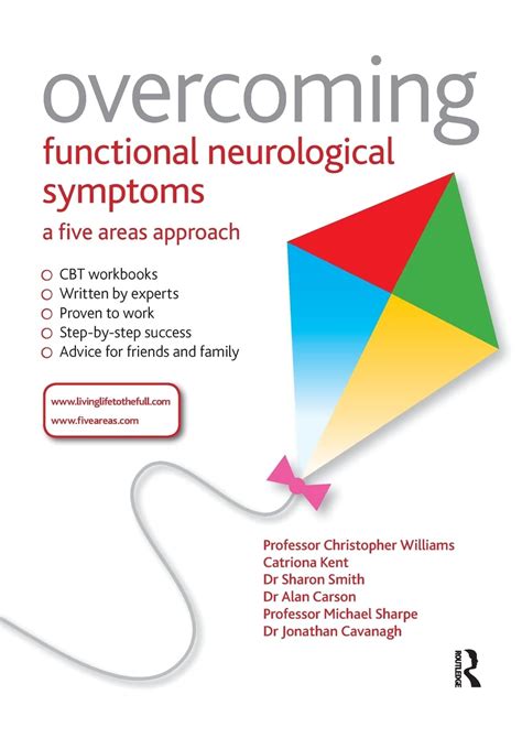 Overcoming Functional Neurological Symptoms A Five Areas Approach