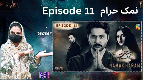 Namak Haram Episode 11 TEASER Har Pal Geo HUM TV ARY DIGITAL