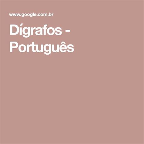 Google O Que É Dígrafo - Dígrafos - Português