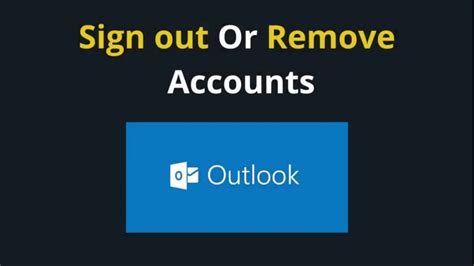 Sign Out Or Remove Email Accounts From Outlook Logout From Outlook 2024 Youtube