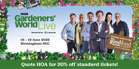 Save 20 On Tickets To Bbc Gardeners’ World Live 2022 Homeowners Alliance