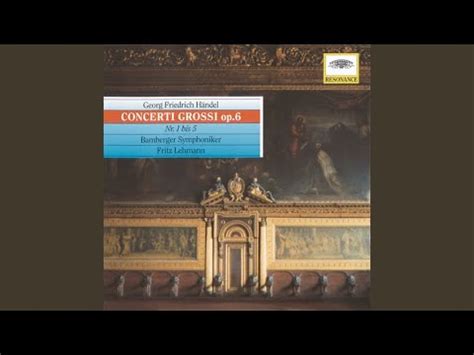 Handel 12 Concerti Grossi Op 6 HWV 319 330 Concerto Grosso In A