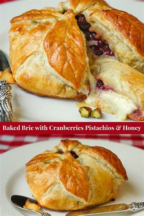 Baked Brie In Puff Pastry With Cranberries Pistachios And Honey Recept