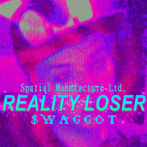 Waggot Reality Loser Lyrics And Tracklist Genius