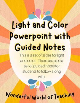 Light and Color PPT and Guided Notes by Wonderful World of Teaching