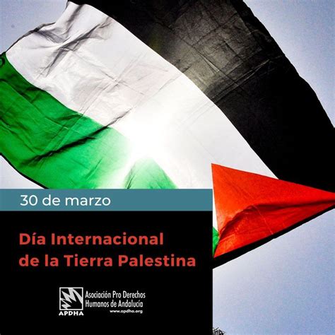 Aniversario De La Tierra Palestina Apdha Asociación Pro Derechos