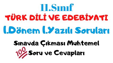 11 Sınıf Türk Dili ve Edebiyatı 1 Dönem 1 Yazılı Soruları 11 Edebiyat