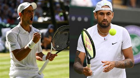 Novak Djokovic Vs Nick Kyrgios Live Streaming When And Where To Watch